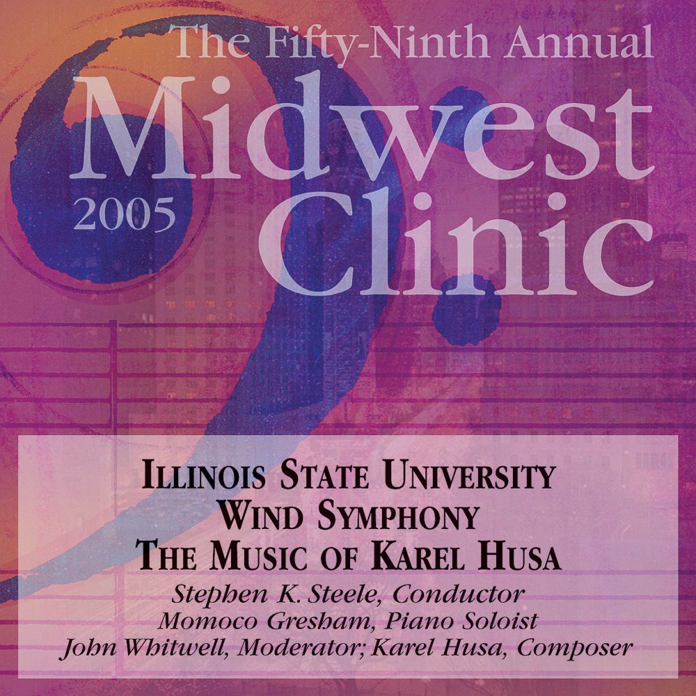 2005 Midwest Clinic: The Music of Karel Husa - hier klicken