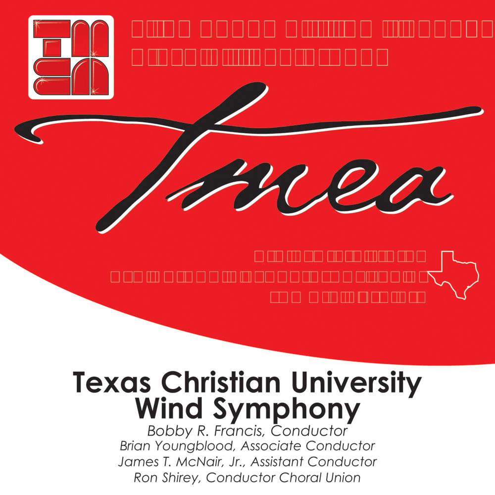 2007 Texas Music Educators Association: Texas Christian University Wind Ensemble - hier klicken