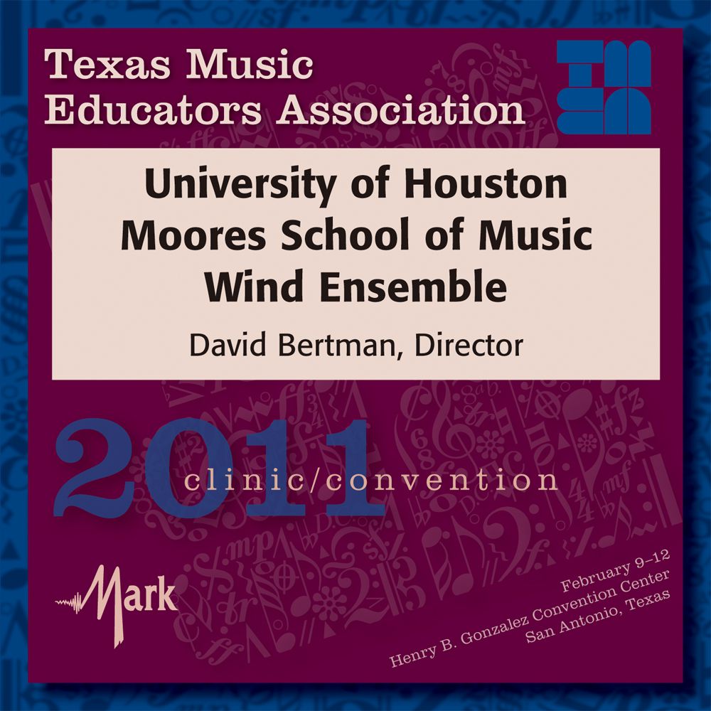 2011 Texas Music Educators Association: University of Houston Wind Ensemble - hier klicken